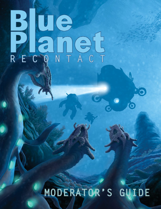 Blue Planet: Recontact - Moderator's Guide – Gallant Knight Games